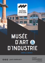 plaquette générique du musée le grand atelier, musée d'art et d'industrie 2022